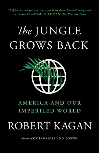 Book Review: The Jungle Grows Back: America and Our Imperiled World